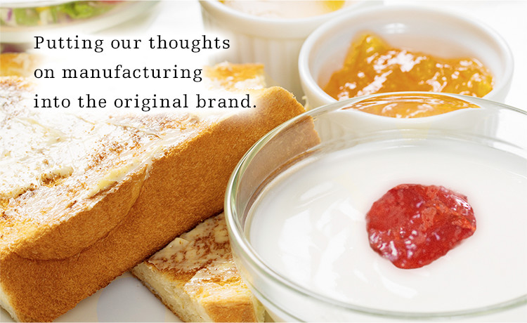 Putting our thoughts on manufacturing into our original brand.